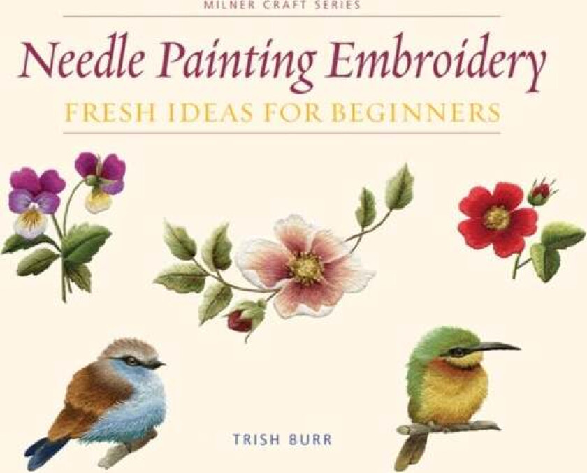 Needle Painting Embroidery av Trish Burr