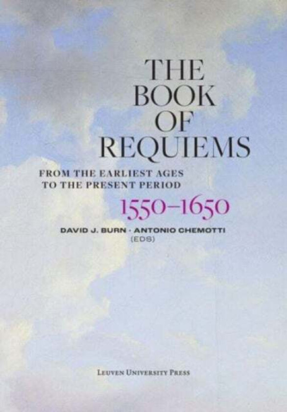 The Book of Requiems, 1550-1650