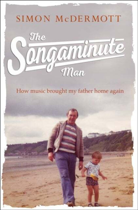 The Songaminute Man av Simon McDermott