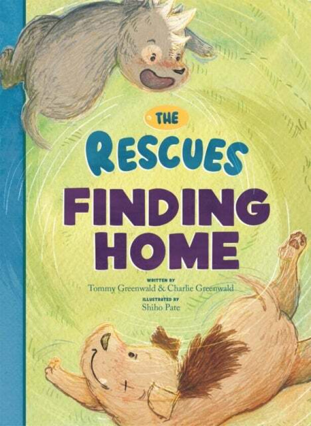 The Rescues Finding Home av Tommy Greenwald, Charlie Greenwald