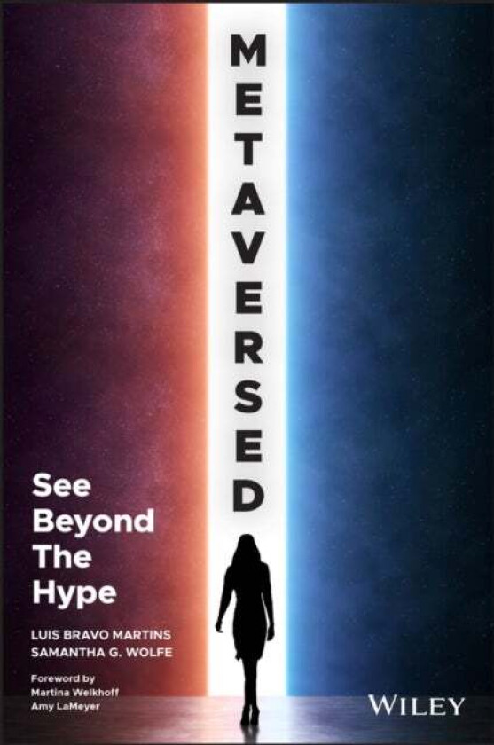 Metaversed av Luis Bravo Martins, Samantha G. Wolfe