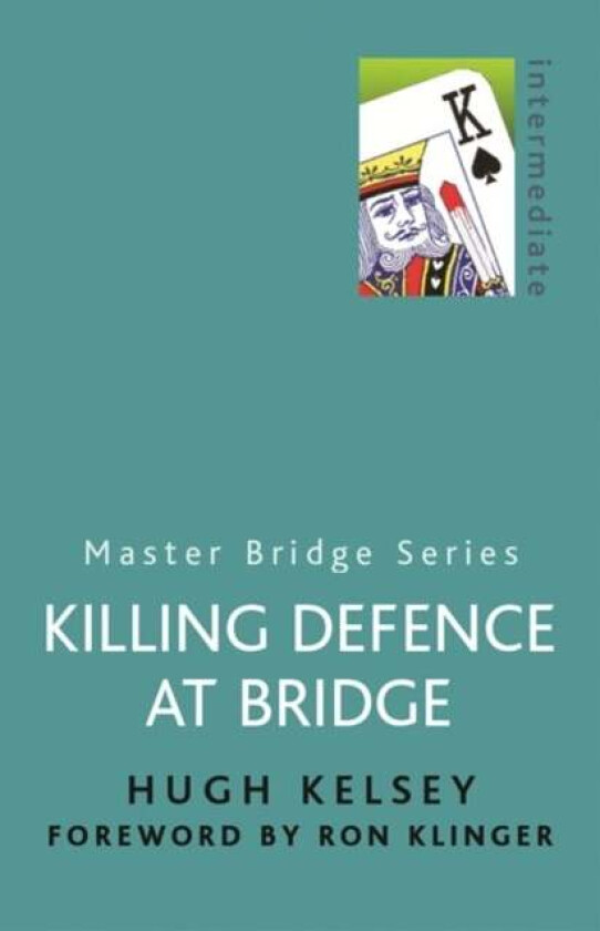 Killing Defence At Bridge av Hugh Kelsey