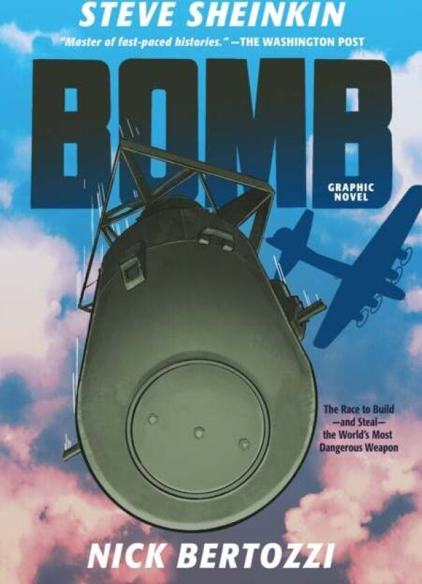 Bomb (Graphic Novel) Av Steve Sheinkin