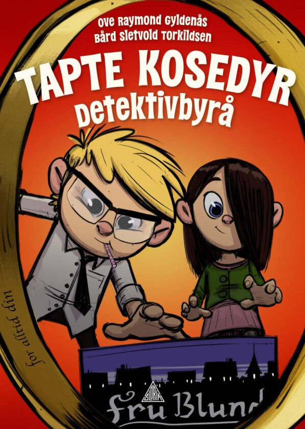 Tapte kosedyr detektivbyrå av Ove Raymond Gyldenås