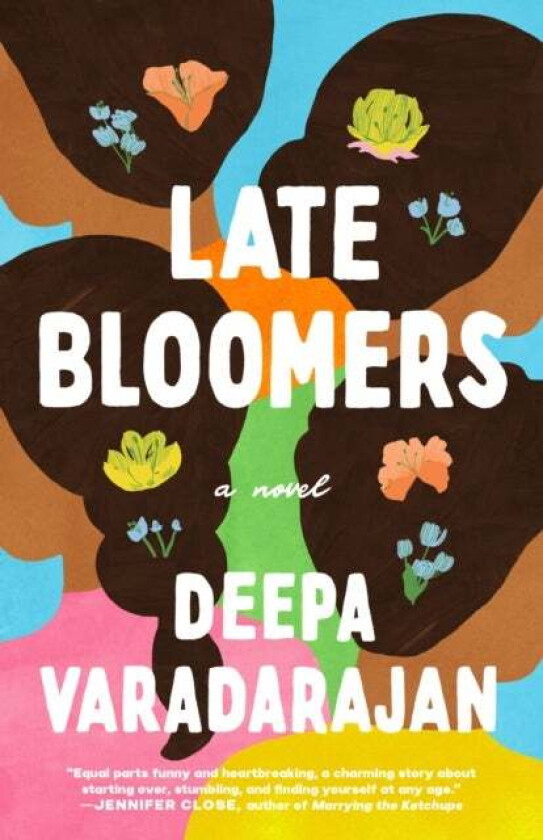 Late Bloomers av Deepa Varadarajan