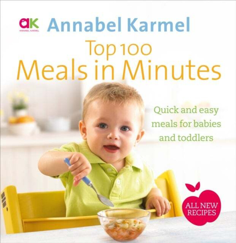 Top 100 Meals in Minutes av Annabel Karmel