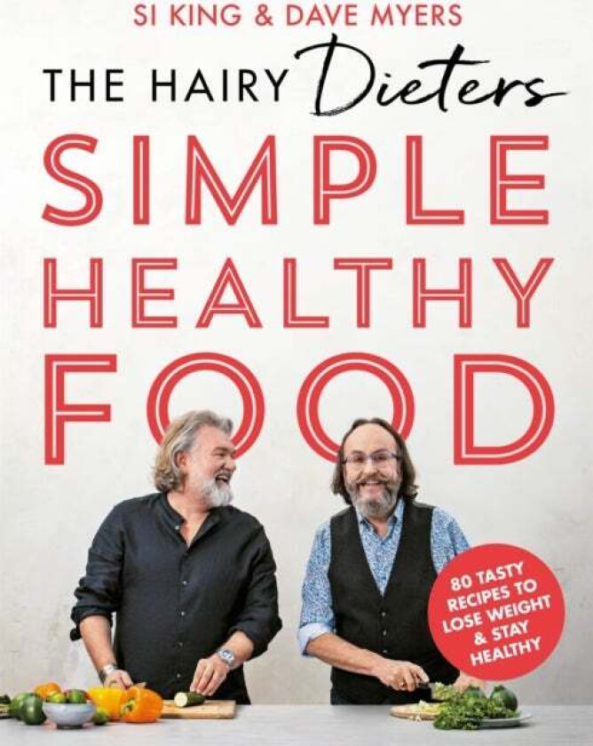 The Hairy Dieters' Simple Healthy Food av Hairy Bikers