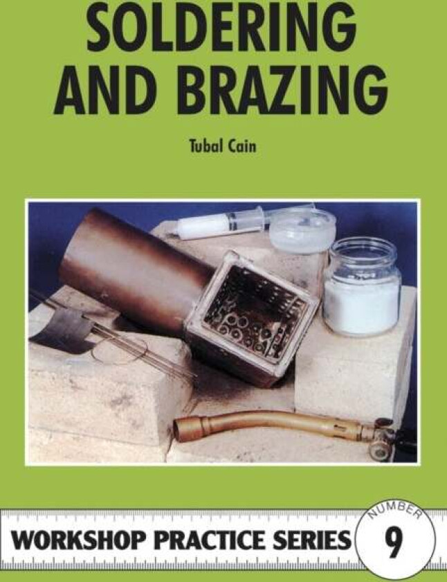 Soldering and Brazing av Tubal Cain