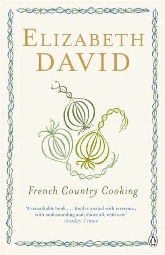 French Country Cooking av Elizabeth David