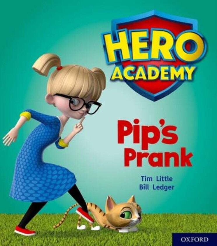 Hero Academy: Oxford Level 1+, Pink Book Band: Pip's Prank av Tim Little