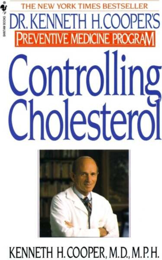 Controlling Cholesterol Av Kenneth H. Cooper