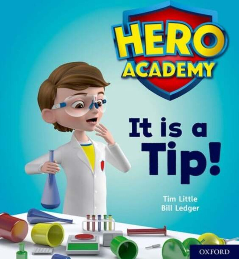 Hero Academy: Oxford Level 1+, Pink Book Band: It is a Tip! av Tim Little