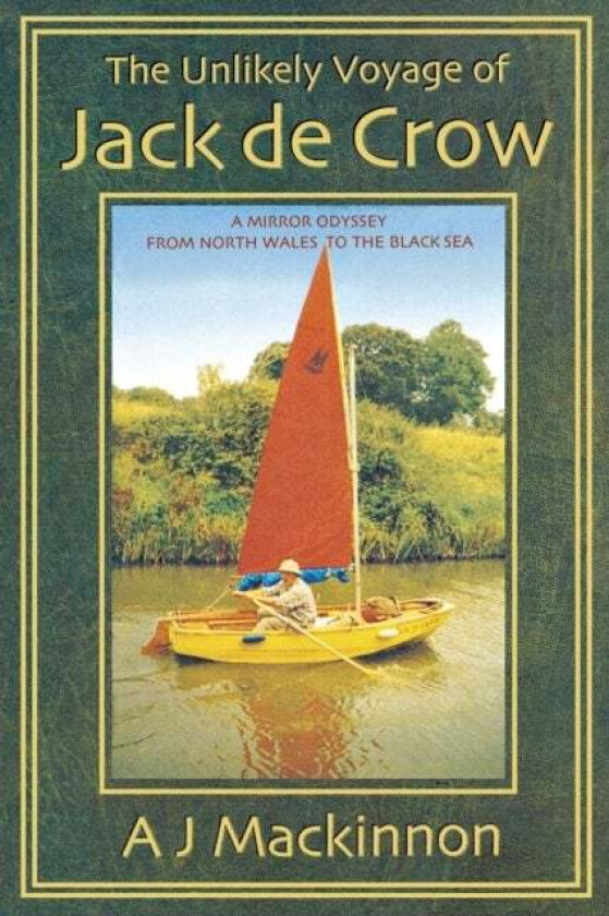 The Unlikely Voyage of Jack De Crow av A. J. Mackinnon