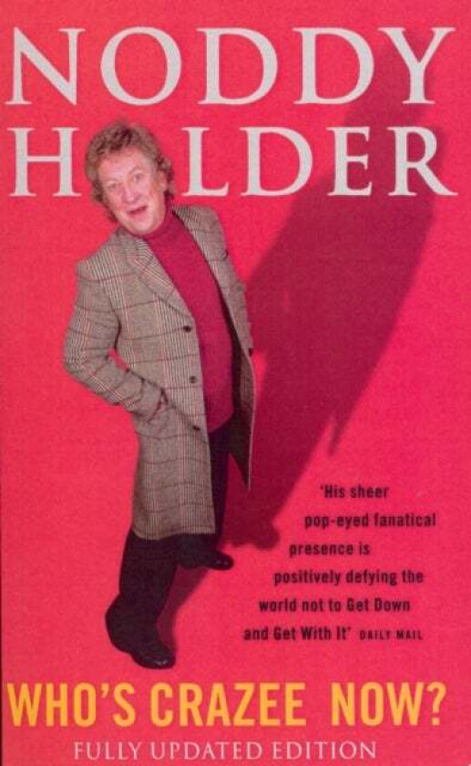 Who'S Crazee Now? Av Lisa Verrico, Noddy Holder