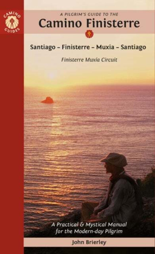 A Pilgrim's Guide to the Camino Finisterre av John Brierley