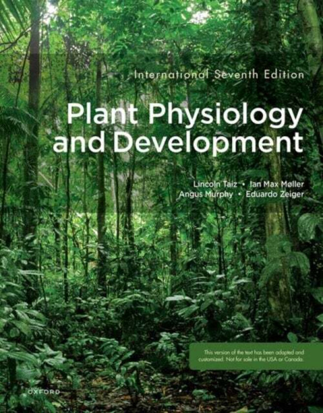 Plant Physiology and Development av Lincoln Taiz, Ian Max Møller, Angus Murphy, Emeritus Author Eduardo Zeiger