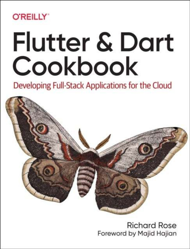 Flutter and Dart Cookbook av Rich Rose