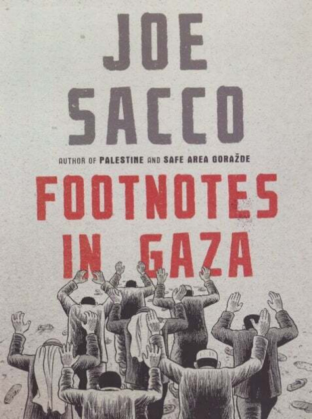 Footnotes in Gaza av Joe Sacco