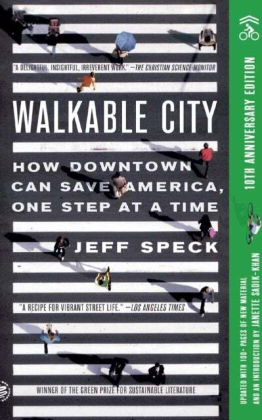 Walkable City (Tenth Anniversary Edition) av Jeff Speck
