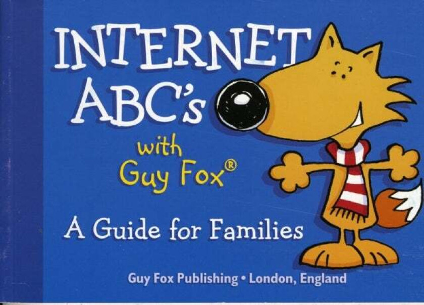 Internet ABCs with Guy Fox av Kimberly Braff, Frederik Ulmer, Judith Boyce