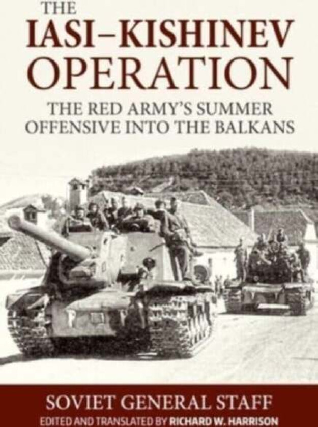 Iasi-Kishinev Operation av Richard Harrison