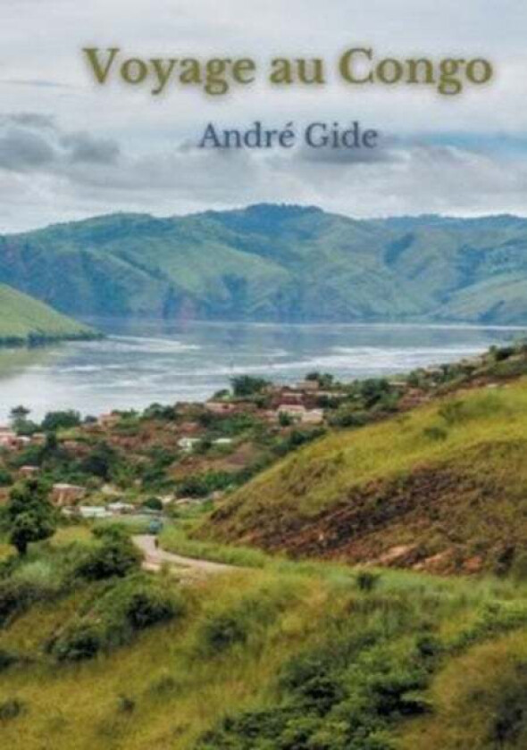 Voyage au Congo av Andre Gide
