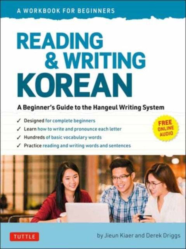 Reading and Writing Korean: A Workbook for Self-Study av Jieun Kiaer, Derek Driggs