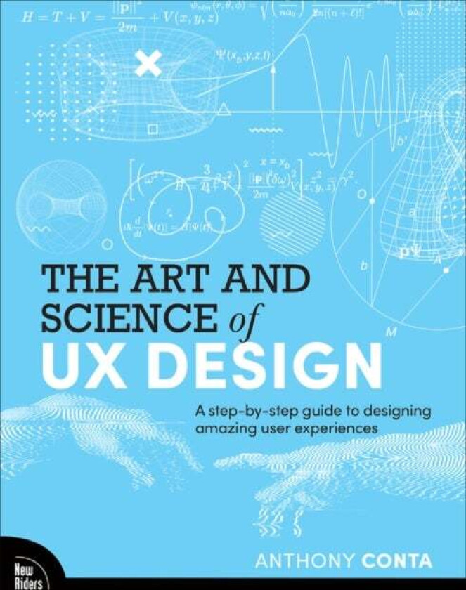 The Art and Science of UX Design av Anthony Conta