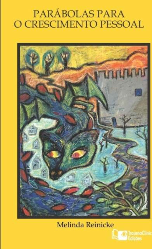 Parabolas Para O Crescimento Pessoal av Melinda Reinicke