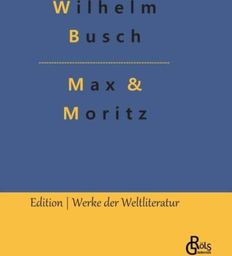 Max & Moritz av Wilhelm Busch