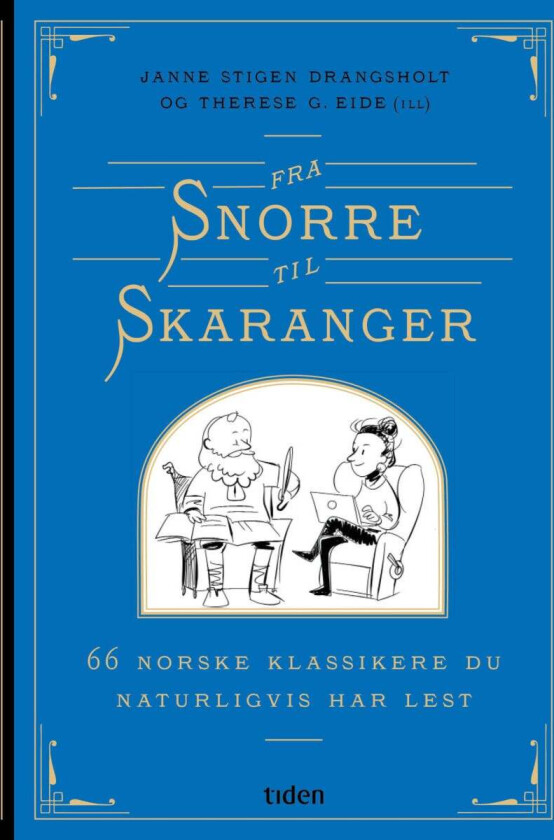 Fra Snorre til Skaranger av Janne Stigen Drangsholt
