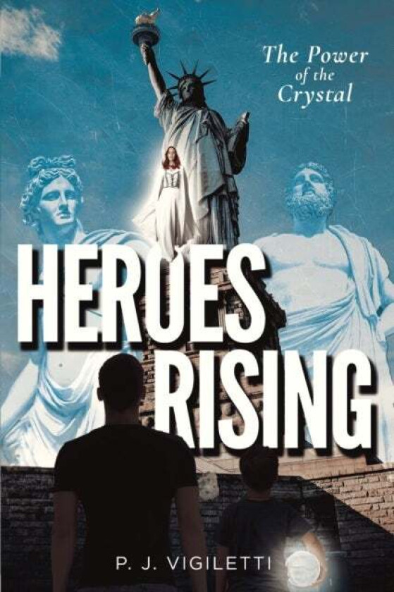 Heroes Rising av P J Vigiletti