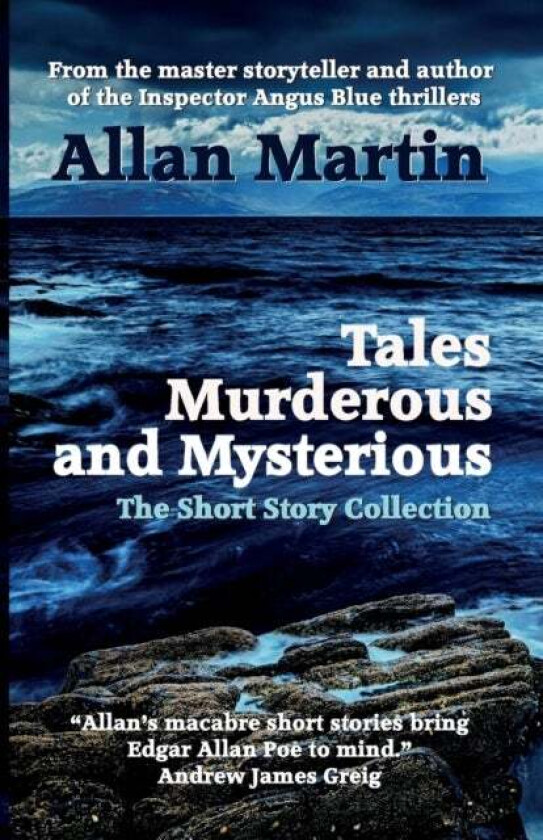 Tales Murderous and Mysterious av Allan Martin