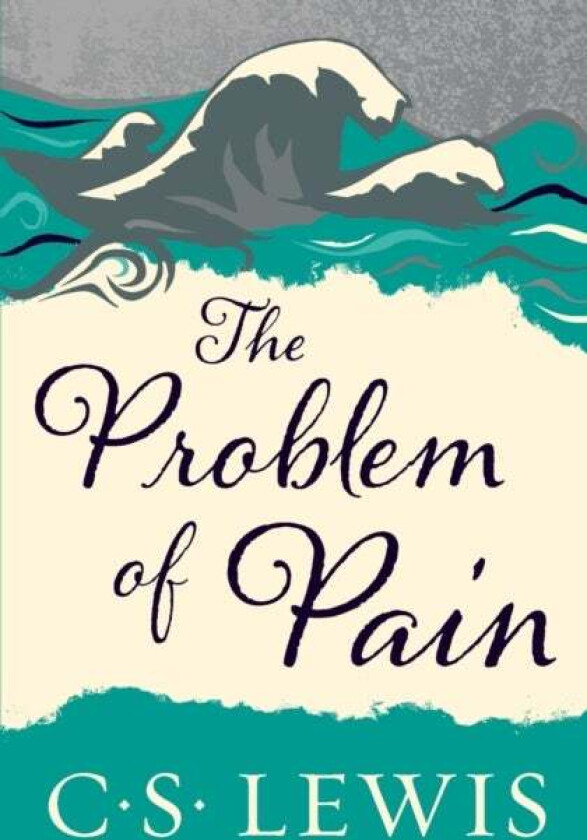 The Problem of Pain av C. S. Lewis