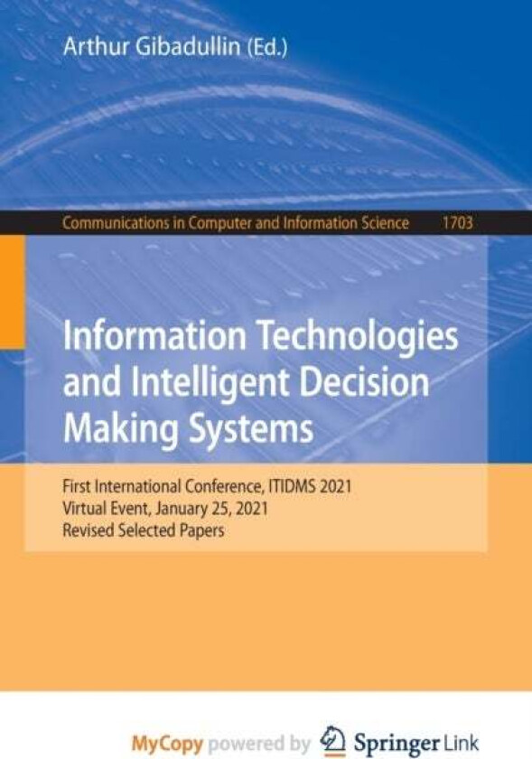 Information Technologies and Intelligent Decision Making Systems