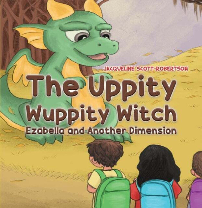 The Uppity Wuppity Witch av Jacqueline Scott-Robertson
