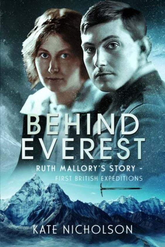 Behind Everest av Kate Nicholson