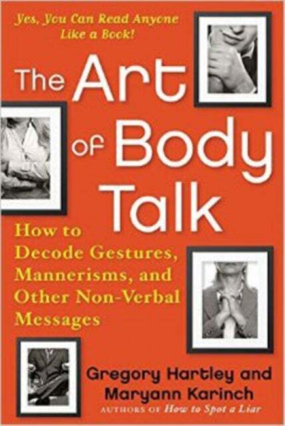 The Art of Body Talk av Gregory Hartley, Maryann Karinch