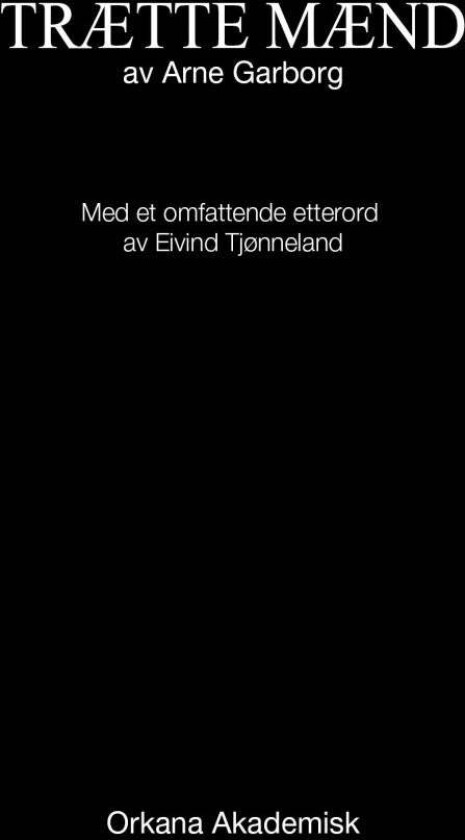 Trætte mænd av Arne Garborg