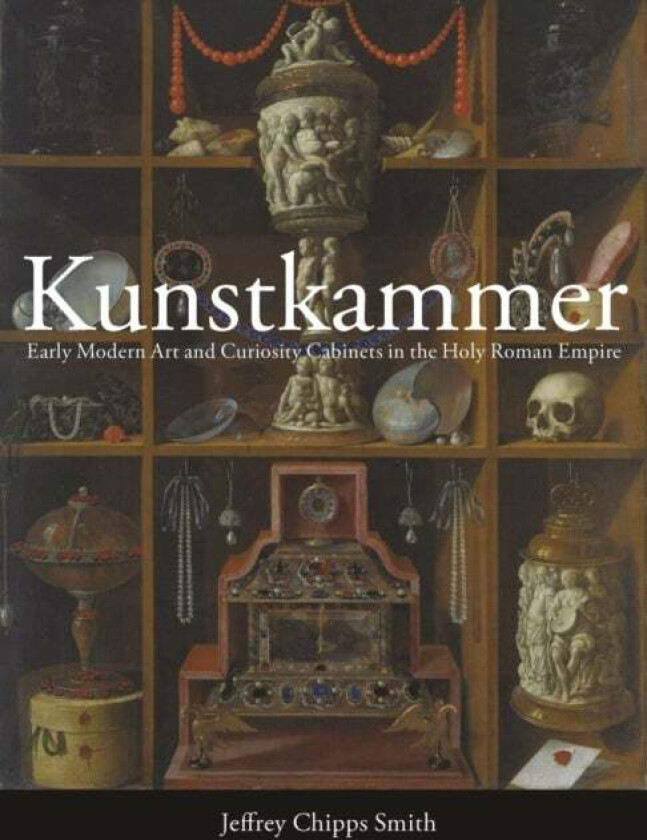 Kunstkammer av Jeffrey Chipps
