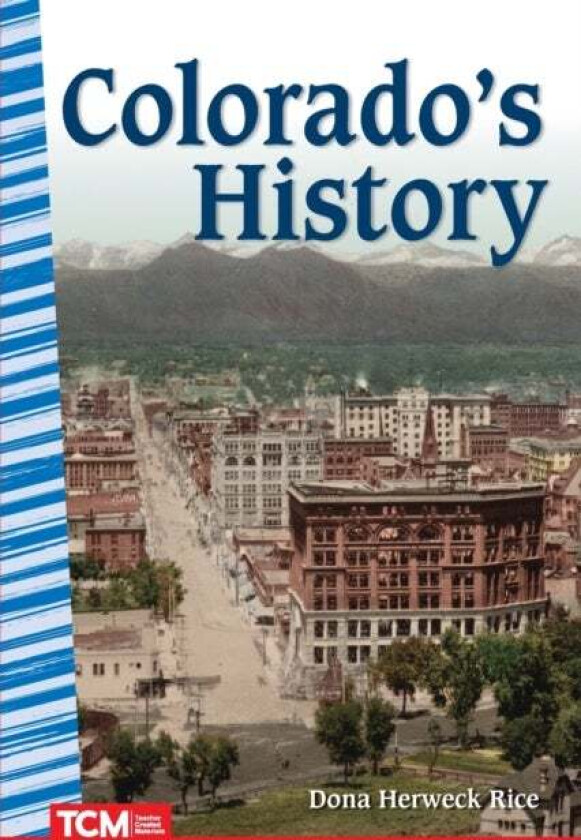 Colorado's History av Dona Herweck Rice