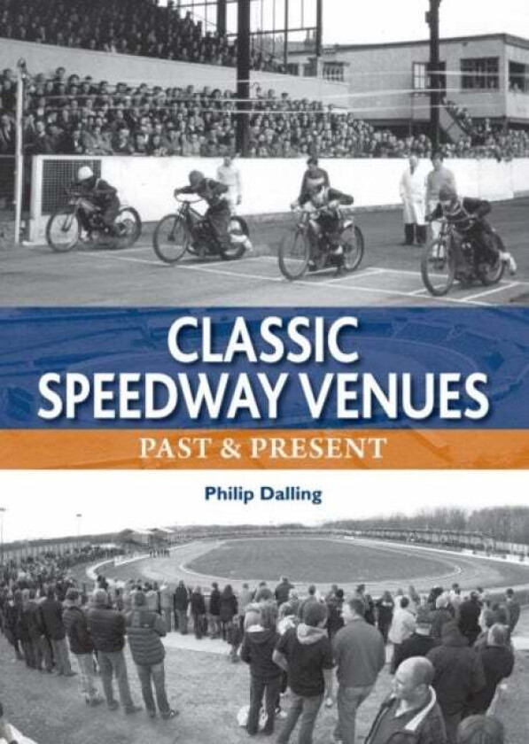 Classic Speedway Venues - updated edition av Philip Dalling