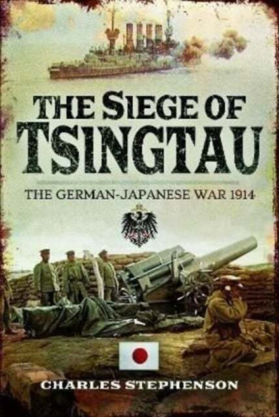 The Siege of Tsingtau av Charles Stephenson