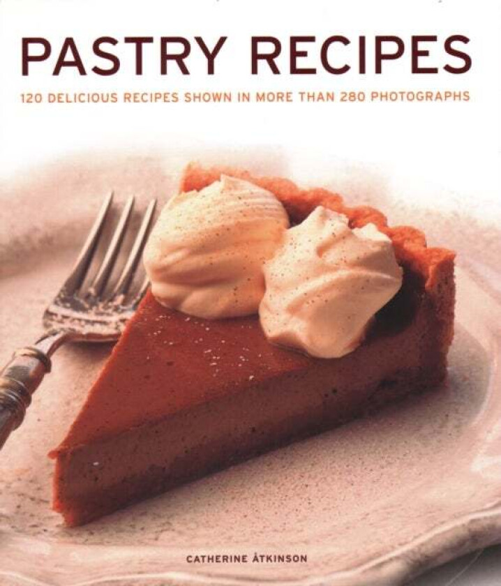 Pastry Recipes av Catherine Atkinson