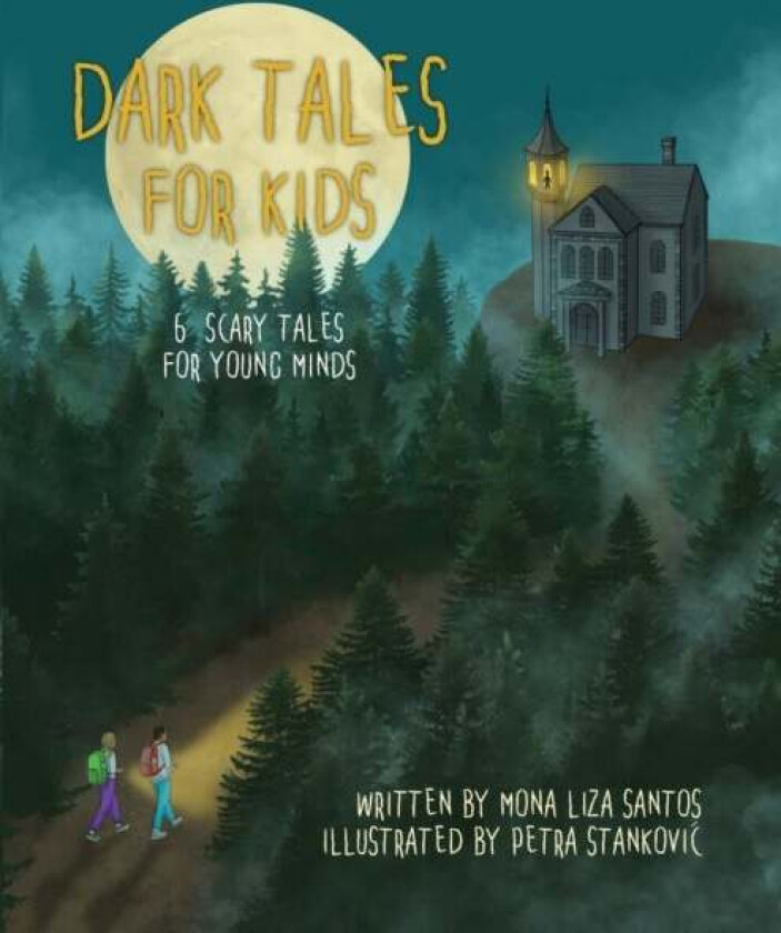 Dark Tales for Kids av Mona Liza Santos