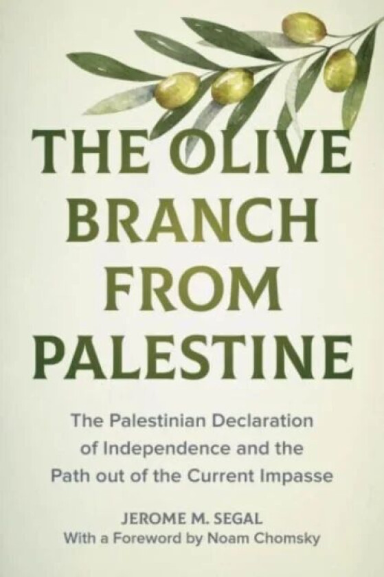 The Olive Branch from Palestine av Jerome M. Segal