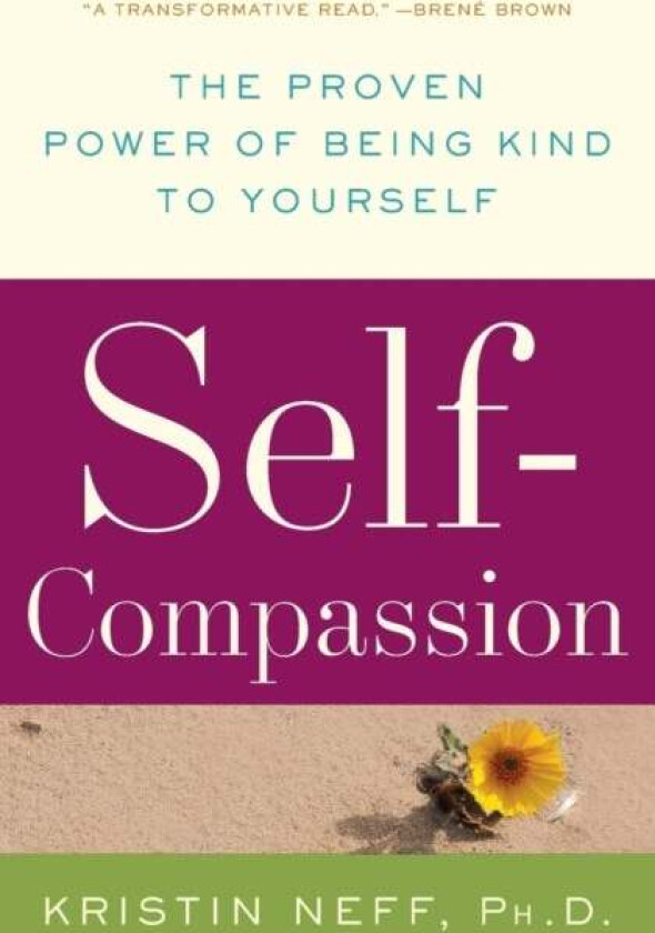 Self-Compassion av Dr. Kristin Neff