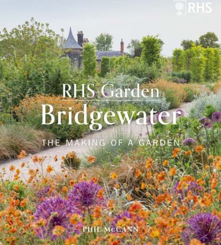 RHS Garden Bridgewater av The Royal Horticultural Society, Phil McCann