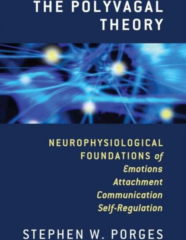 The Polyvagal Theory av Stephen W. Porges