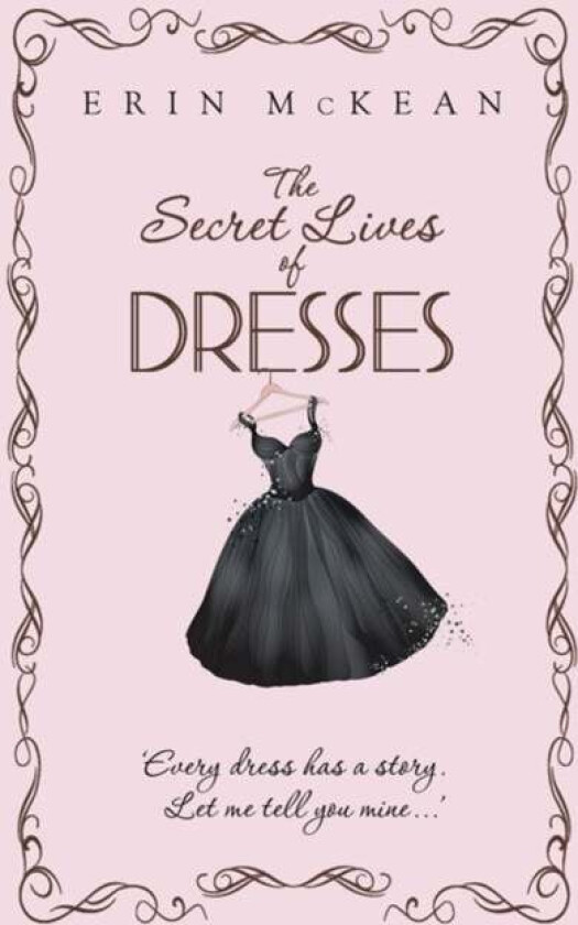 The Secret Lives of Dresses av Erin Mckean